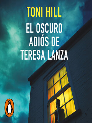 cover image of El oscuro adiós de Teresa Lanza
